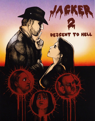 Jacker / Jacker 2: Descent to Hell