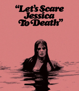 Let's Scare Jessica to Death