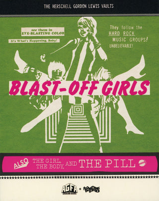 Blast-Off Girls + The Girl, The Body, and the Pill