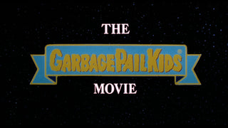 The Garbage Pail Kids Movie