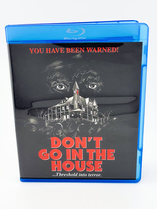 Don't Go in the House